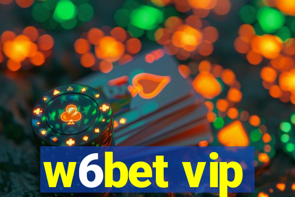 w6bet vip